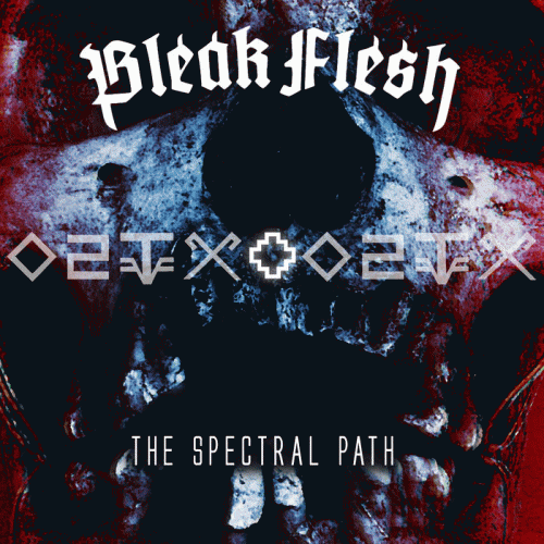 Bleak Flesh : The Spectral Path